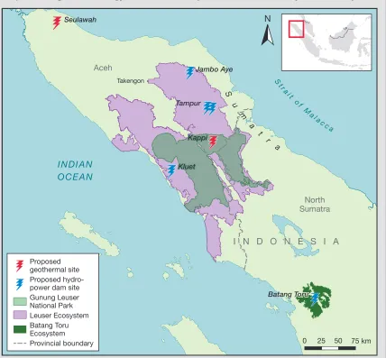 FIGURE 6.9 Proposed Large-Scale Energy Infrastructure Projects in the Leuser Ecosystem and Beyond