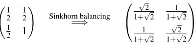 Figure 2: Example where Sinkhorn balancing requires inﬁnitely many steps.