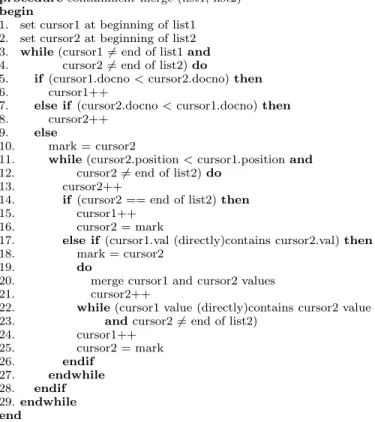 Figure 7: The inverted list containment merging al- al-gorithm.