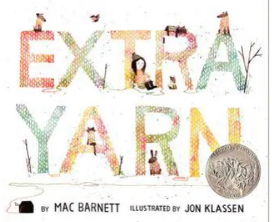 Figure 6. Extra Yarn by Mac Barnett, retrieved from https://www.harpercollins.com/9780061953385/extra-yarn/