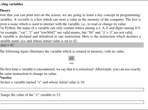 Figure 3 shows a task which belongs to the Introduction to programming course. The task introduces the concepts of variable, initialisation and value modification